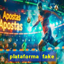 plataforma fake para jogar